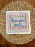 Love You More Needlepoint Canvas